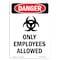 Signmission OSHA Sign, 24" Height, Rigid Plastic, Only Employees Allowed, Portrait, 1824-V-2268 OS-DS-P-1824-V-2268 - alternate 1